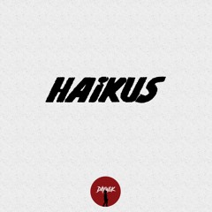 Haikus [Prod. DAYWLK & Zach Aum]