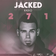 Afrojack presents JACKED Radio - 271