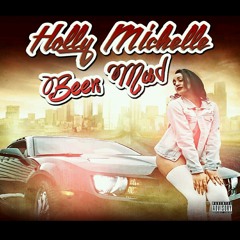 HOLLY MICHELLE - BEEN MAD