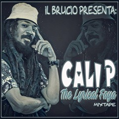 CALI P - THE LYRICAL FAYA Mixtape by il Brucio (Jan. 2017)