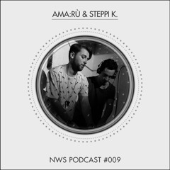NWS PODCAST #009  - Steppi K. & ama:rú