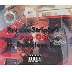 - Pop Out ft. Rekkless Rik