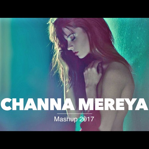 Chana Mareya (Mashup) - Akash
