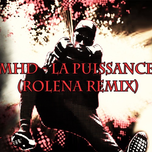 Gio'Mar & Dj Joza - MHD - La Puissance (ROLENA REMIX)