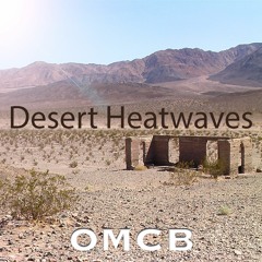 Desert Heatwaves [Music Video]