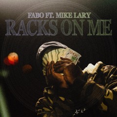 Racks on Me feat. Mike Lary (Prod. By CorMill)