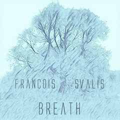 François Svalis - Breath (feat. Day Spa)(CoU001)