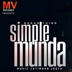 Simple Munda || Gagan Thind || MV Records || Latest Punjabi Song 2014