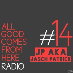 AGCFH Podcast #14 - by JP aka Jasch Patrick