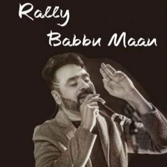 Rally By Debi Sidhu (Babbu Maan)2017