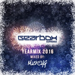 Gearbox Euphoria Yearmix 2016 (Mixed by MickeyG)