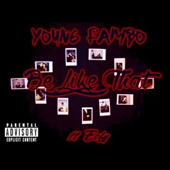 Be Like That Ft. Esly (Prod. By CMBeats)