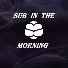 SUB IN THE MORNING MIXED BY DJ FIDO