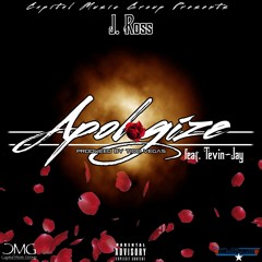 J. Ross - Apologize feat. Tevin-Jay (prod. by Tido Vegas)