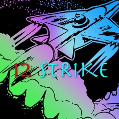 "12 Strike" - KWANZii