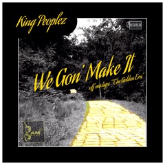 We Gon Make It