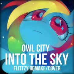 Owl City - To The Sky [Flittzy Remake/Cover]