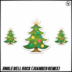 Jingle Bell Rock (Juanber Remix)