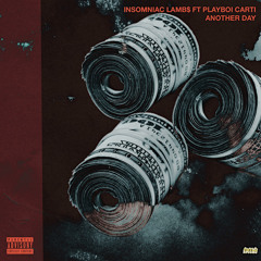 LAMB$ & Playboi Carti - "Another day" (Prod. Plugs)