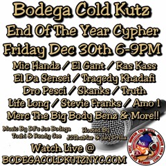 Bodega Cold Kutz End Of The Year Cypher 2016 (Ras Kass,Poison Pen,Dro Pesci,El Gant & more)