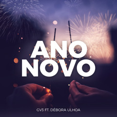 GV3 ft. Débora Ulhoa - Ano Novo (Original Mix) [Radio Edit]