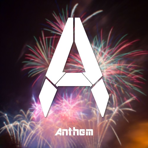 Ace Aura - Anthem [NEW YEARS 2017 FREEBIE!]