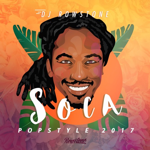 DJ Rowstone presents: Soca Popstyle