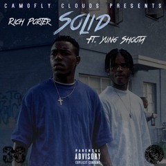 Solid - Rich Porter ft. Yung Shoota