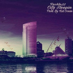 City Sleepin(Prod. Kid Ocean)