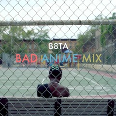 BAD ANIME MIX 86