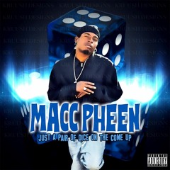 MACC PHEEN -LOYALT OVER ROYALTy