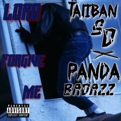 Lord Forgive Me ft Panda BadAzz [Prod. AntBeatz]