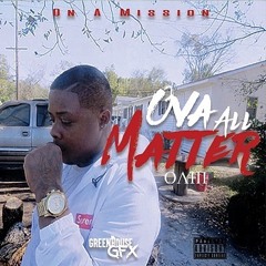 Dre o.a.m FT o.a.m swagg- My option(prod GTbeatz