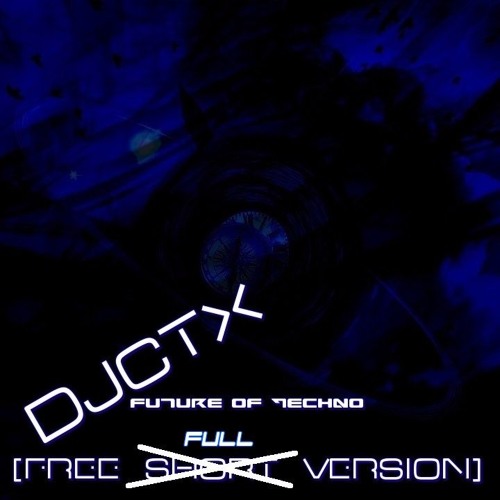 Djctx - Future Of Techno [COPYRIGHT FREE] Techno Music!