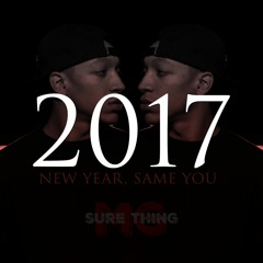2017 New Year, Same You(prod by Pandora Nightz)