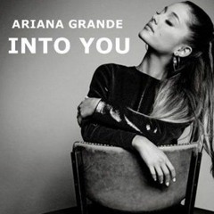 Ariana Grande - Into You (Remix)