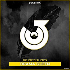 The Official Delta - Drama Queen (Original Mix)