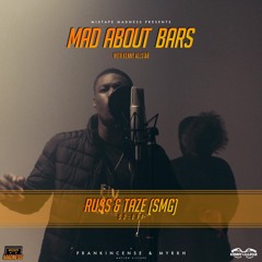 Russ & Taze (SMG) - Mad About Bars w/ Kenny [S2.E17]