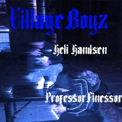 Heavyweight Hustle x Heli Handsen - VillageBoyz