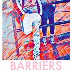 Barriers (Rough)