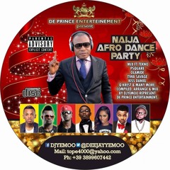 2017 Hottest Naija Afro Dance Party Mixtape.