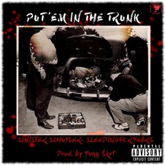Put 'Em In The Trunk feat. Sleepingforyears (prod. by Yung $krt)