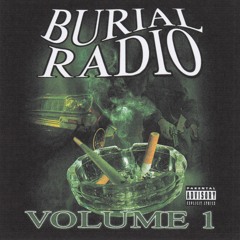 BURIAL RADIO VOLUME 1