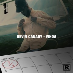 Whoa (prod. Devin Canady)