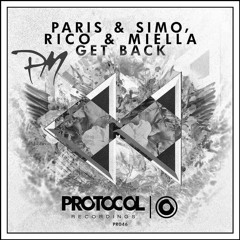 Paris & Simo - Get Back  Ft Rico & Miella (Pedro Miguel Remix) [OUT NOW// FREE DOWNLOAD BUY LINK]