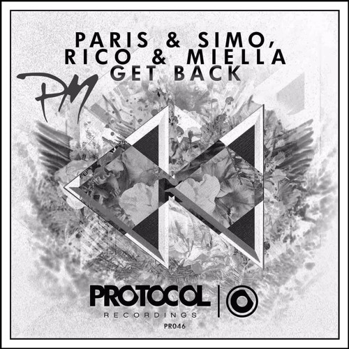 Paris & Simo - Get Back  Ft Rico & Miella (Pedro Miguel Remix) [OUT NOW// FREE DOWNLOAD BUY LINK]