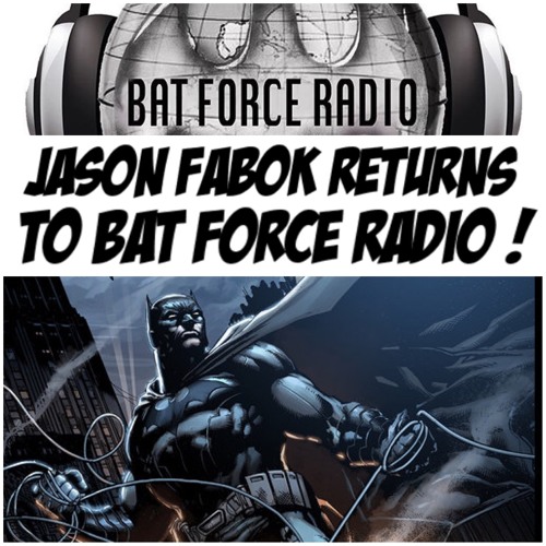 BatForceRadioEp059: Jason Fabok Returns!