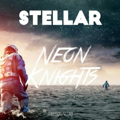 Neon Knights – Stellar(Original Mix)