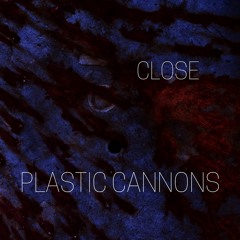 Close--Plastic Cannons