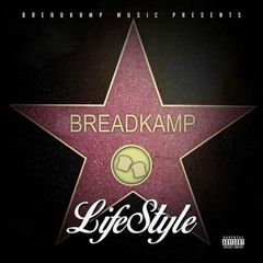 BreadKamp Lifestyle prod.(Dj Double AA)